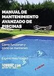 Guía completa: Cómo mantener piscinas con los mejores productos del mercado